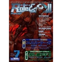 ロール＆ロール　Ｆｏｒ　ｕｎｐｌｕｇｇｅｄ‐ｇａｍｅｒｓ　Ｖｏｌ．７　ＧＵＲＰＳリプレイ　ユエル・サーガ／サタスペＲＥｍｉｘ＋・リプレイ殺し屋ブギ前編