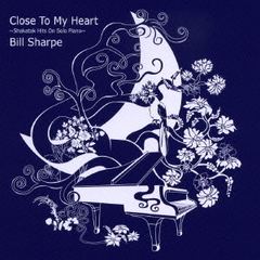 クロース・トゥ・マイ・ハート～シャカタク・ヒッツ・オン・ソロ・ピアノ