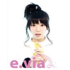 E.Via 1st Single - E.Via A.K.A. Happy E.Vil （輸入盤）