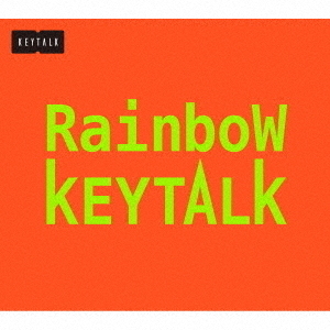 KEYTALK／Rainbow（完全生産限定盤／CD+DVD） 通販｜セブンネット