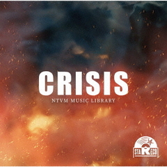 NTVM　Music　Library　CRISIS