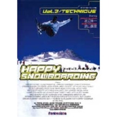 究極のスノーボードHOW TO DVD/HAPPY SNOWBOARDING Vol.2：テクニック編（ＤＶＤ）