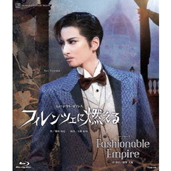 花組全国ツアー公演　ミュージカル・ロマンス『フィレンツェに燃える』　ショー　グルーヴ『Fashionable　Empire』（Ｂｌｕ－ｒａｙ　Ｄｉｓｃ）