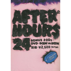 ＡＦＴＥＲ　ＨＯＵＲＳ　　２４
