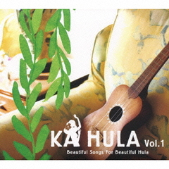 KA　HULA　Vol．1