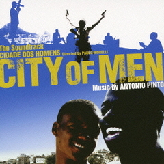 オリジナル・サウンドトラック　シティ・オブ・メン