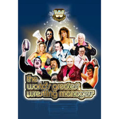 WWE　ワールド・グレイテスト・レスリング・マネージャーズ（ＤＶＤ）