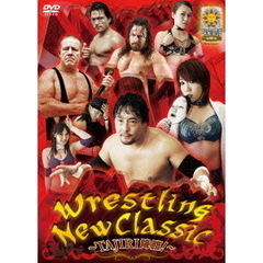 Wrestling New Classic ～TAJIRI降臨！～（ＤＶＤ）