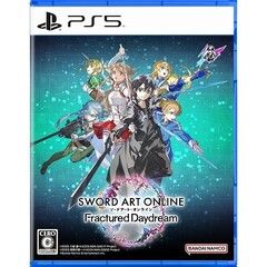 PS5　ソードアート・オンライン フラクチュアード デイドリーム （SWORD ART ONLINE Fractured Daydream）