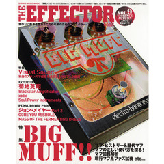 ＴＨＥ　ＥＦＦＥＣＴＯＲ　ｂｏｏｋ　ＶＯＬ．９（２０１０ＡＵＴＵＭＮ）　〈特集〉ビッグ・マフ　菊地英昭　ＯＧＲＥ　ＹＯＵ　ＡＳＳＨＯＬＥ　ジョン・メイヤー他