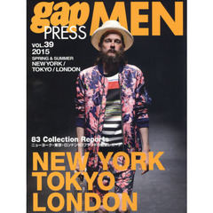 ｇａｐ　ＰＲＥＳＳ　ＭＥＮ　ｖｏｌ．３９（２０１５Ｓｐｒｉｎｇ　＆　Ｓｕｍｍｅｒ）　ＮＥＷ　ＹＯＲＫ，ＴＯＫＹＯ，ＬＯＮＤＯＮ　ＭＥＮ’Ｓ　ＣＯＬＬＥＣＴＩＯＮＳ