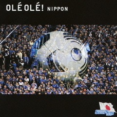 THE　WORLD　SOCCER　SONG　SERIES　Vol．5“OLE　OLE！NIPPON”