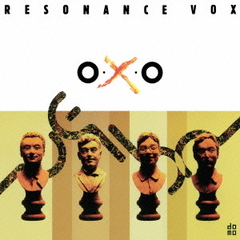RESONANCE VOX / O-X-O