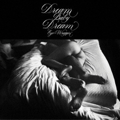 EGO-WRAPPIN’／Dream Baby Dream