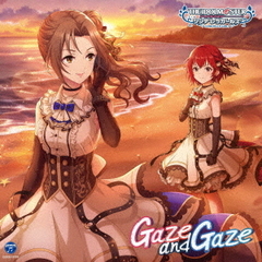 THE IDOLM＠STER CINDERELLA GIRLS STARLIGHT MASTER for the NEXT！07 Gaze and Gaze