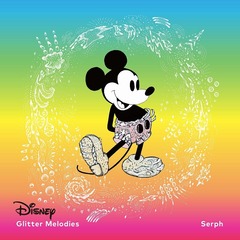Serph／Disney　Glitter　Melodies（CD)