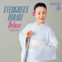 EVER　GREEN☆HIBARI　Deluxe