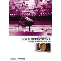 ボリス・ベレゾフスキー／LA ROQUE D'ANTHERON 2002 Series Boris Berezovsky（ＤＶＤ）