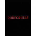 Dude Cruise（ＤＶＤ）