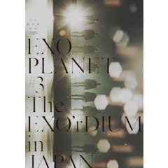 EXO／EXO PLANET #3 - The EXO’rDIUM in JAPAN＜初回生産限定盤＞スマプラ対応 （Ｂｌｕ－ｒａｙ）