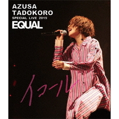 田所あずさ／AZUSA TADOKORO SPECIAL LIVE 2019 ～イコール～ LIVE Blu-ray（Ｂｌｕ－ｒａｙ）