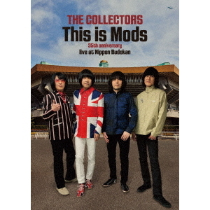 THE COLLECTORS／THE COLLECTORS “This is Mods” 35th anniversary