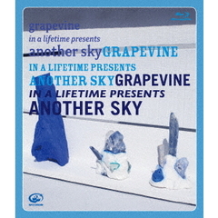 GRAPEVINE／in a lifetime presents another sky（Ｂｌｕ?ｒａｙ）