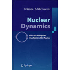 Ｎｕｃｌｅａｒ　Ｄｙｎａｍｉｃｓ