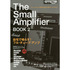 The Small Amplifier BOOK 2 (シンコー・ミュージックMOOK)　自宅で鳴らす！フル・チューブ・アンプ
