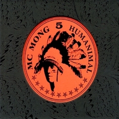MC Mong （ＭＣモン）／MC Mong 5集 - Humanimal　（輸入盤）