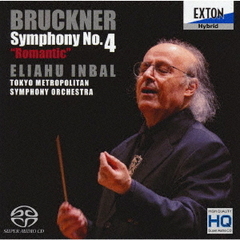 ブルックナー：交響曲第4番「ロマンティック」（ノヴァーク版第2稿）