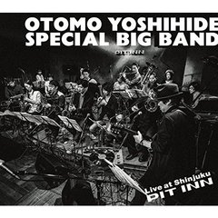大友良英SPECIAL　BIG　BAND　LIVE　AT　SHINJUKU　PIT　INN　新宿ピットイン50周年記念