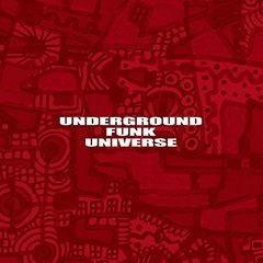 UNDERGROUND　FUNK　UNIVERSE