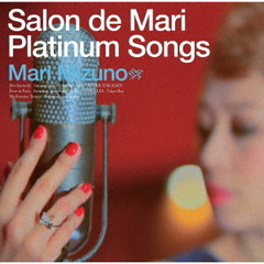ミズノマリ／Salon de Mari Platinum Songs(Special Edition)