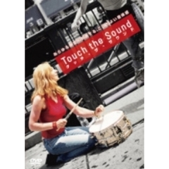 Touch the Sound タッチ･ザ･サウンド（ＤＶＤ）