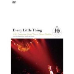 Every Little Thing／Every Little Thing 10th Anniversary Special Live at Nippon Budokan（ＤＶＤ）