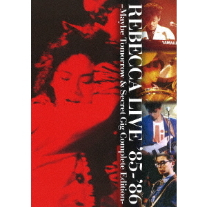 レベッカ／REBECCA LIVE '85-'86 -Maybe Tomorrow ＆ Secret Gig Complete Edition-（ＤＶＤ）  通販｜セブンネットショッピング