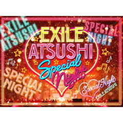 EXILE ATSUSHI / RED DIAMOND DOGS／EXILE ATSUSHI SPECIAL NIGHT（Ｂｌｕ?ｒａｙ）