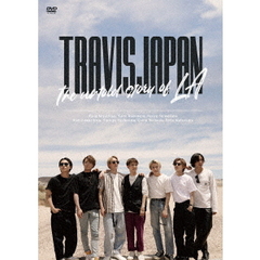 Travis Japan／Travis Japan -The untold story of LA- 通常盤B DVD（ＤＶＤ）
