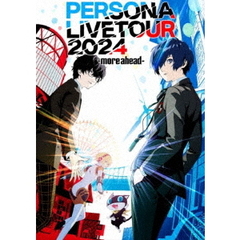 ペルソナシリーズ 「PERSONA LIVE TOUR 2024 -more ahead-」（Ｂｌｕ－ｒａｙ）