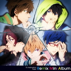 TV　Animation　Free！　Remix　Mini　Album