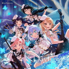 Morfonica／Daylight -デイライト- 【Blu-ray付生産限定盤】