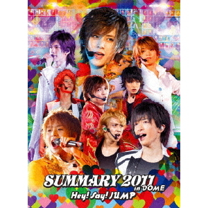 Hey! Say! JUMP／SUMMARY 2011 in DOME（ＤＶＤ）