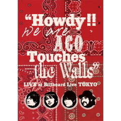 NICO Touches the Walls／“Howdy!! We are ACO Touches the Walls”LIVE at Billboard Live TOKYO（ＤＶＤ）