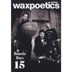 ｗａｘｐｏｅｔｉｃｓ　ＪＡＰＡＮ　１５（２０１１ＡＰＲ／ＭＡＹ）　Ｂｅａｓｔｉｅ　Ｂｏｙｓ・Ｒａｐｈａｅｌ　Ｓａａｄｉｑ・Ｓｋｕｌｌ　Ｓｎａｐｓ・Ｈｏｒｓｅｍｏｕｔｈ