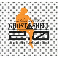攻殻機動隊2．0　ORIGINAL　SOUNDTRACK　Limited　Edition