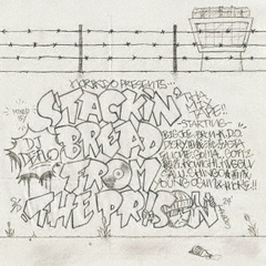 STACKIN’　BREAD　FROM　THE　PRISON　Mixed　by　DJ　DEFLO