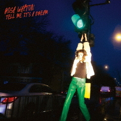 Tell　Me　It’s　A　Dream