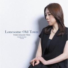 Lonesome　Old　Town