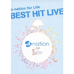 a-nation for Life BEST HIT LIVE（ＤＶＤ）